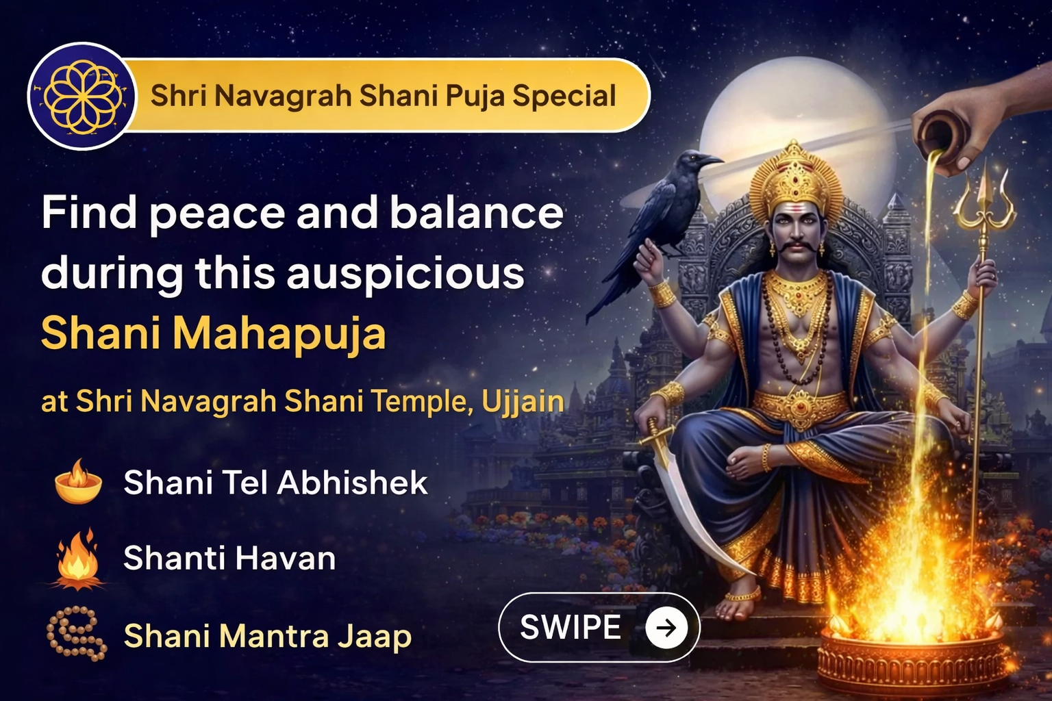 Shani Sade Sati Pida Shanti Mahapuja, Shani Til Tel Abhishek, and Mahadasha Shanti Mahapuja